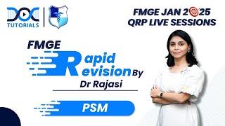  PSM Rapid Revision with Dr. Rajasi (Edited version): FMGE JAN 2025 