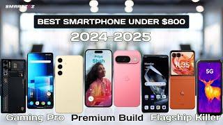 TOP 8 BEST Smartphone Under $800 in 2024 | FLAGSHIP | Camera, Performance BEAST! mobile 800 Dollars