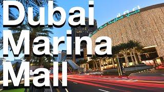 4k Walk-through the Dubai Marina Mall 2019