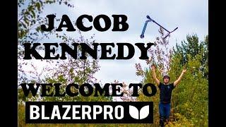 Jacob Kennedy || Welcome To Blazer Pro Scooters