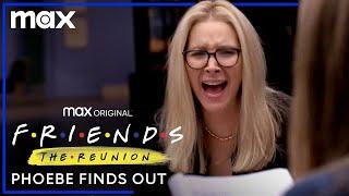 Phoebe Finds Out | Friends: The Reunion | Max