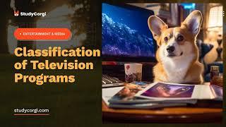 Classification of Television Programs - Essay Example