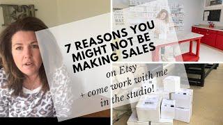 7 Reasons Why You're Not Getting sales on Etsy | How to Increase Etsy Sales 2019 | No Sales on Etsy