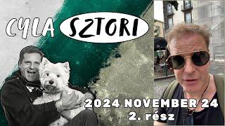 Cyla Sztori: Erzsikém engedjél már el! (2024/11/24 2. rész) | Kajdi Csaba