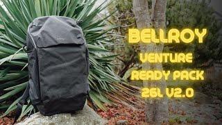 Bellroy Venture Ready Pack 26L Second Edition with some Second Thoughts!! Honest Review