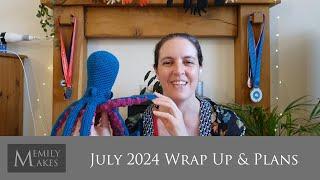 A Very Toft Filled July 2024 - Finished Objects and Plans for August