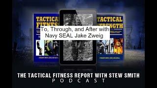 To, Through, and After with Jake Zweig (Navy SEAL, Football Coach, Mentor)