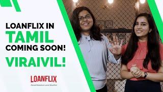 #LoanFlix in #Tamil Coming Soon! #WeMakeScholars