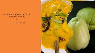 Chow Chow Kootu Curry ~ Chayote Curry Kootu