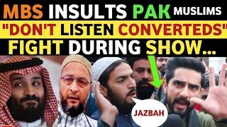 MBS INSULTS PAKISTANI MUSLIMS, PAK PUBLIC ANGRY REACTION ON INDIA, SOHAIB CHAUDHRY REAL TV LATEST