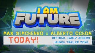 Maks Simchenko x Alberto Ochoa - Today (I Am Future Trailer Song)