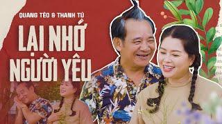 Xuyến Xao Với Bài Hát Này  - Lại Nhớ Người Yêu | Quang Tèo & Thanh Tú | Ngọt Ngào Như Ca Sĩ