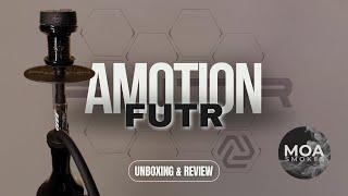 Amotion Futr - reviewing and unboxing my favorite shisha