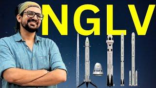 What is NGLV? ISRO |  Next Generation Launch Vehicles.