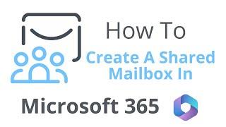 How to create a shared mailbox | MS 365 admin center & Exchange admin center