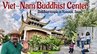 A Peaceful Journey: Visiting Viet Nam Buddhist Center in Sugar Land, Houston, TX