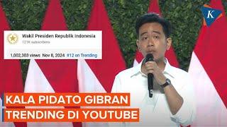 Ditonton 1 Juta Kali Lebih, Pidato Wapres Gibran Trending di YouTube