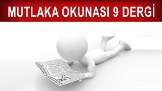 MUTLAKA OKUMANIZ GEREKEN 9 DERGİ