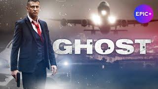 GHOST | Episode 1 | Action Movies | Latest Action Movies 2023 | EPIC+