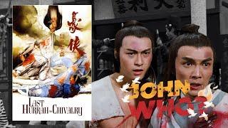 LAST HURRAH FOR CHIVALRY: John Woo's Wuxia Classic | John Who? Episode #3