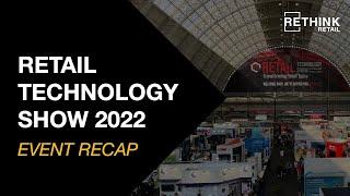 RETHINK Retail at the Retail Technology Show 2022: Event Recap