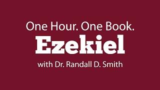 One Hour. One Book: Ezekiel