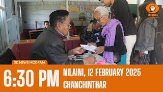 DD News Mizoram Chanchinthar | 12 February 2025 | 6:30 PM