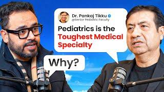 Why You Should Not Choose Pediatrics? | Earnings, Work Life Balance, Future Ft. Dr. Pankaj Tikku