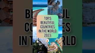 TOP 5 Beautiful Countries In The World 2023 | Travelnatic