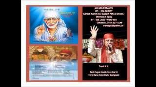 "SAI NE KAHA HAI SABKA MALIK EK HAI"  Sai Bhajans Album : BY, Rana Gill.( With All Tracks)