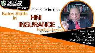 BLISS PRESENTS Sales Skill in HNI Insurance By Prashant Sawant