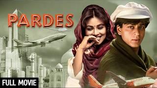 Pardes Full Movie HD | Shahrukh Khan, Mahima Chaudhry | SRK 90s Superhit Movie