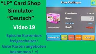 TCG Card Shop Simulator Video 19 Epische Kartenbox freigeschaltet