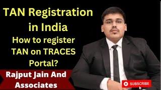 New TAN registration Process | Taxpayer login TRACES | TAN activation on TRACES | TDS deductor login