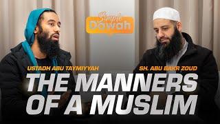 The Manners of a Muslim | Ustadh Abu Taymiyyah & Sh. Abu Bakr Zoud | Simple Dawah Podcast