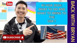 K1-VISA 2024: WHAT TO DO AND WHAT TO BRING TO THE USA FOR THE 1ST TIME? #k1visa