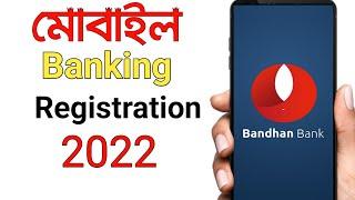 Bandhan Bank Net Banking new user Registration | MBandhan App Registration Bangla