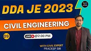 09 | DDA JE 2023 | Civil Engineering | MOST IMPORTANT SESSION | BY PRADEEP SIR #ddaje