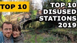 Top 10 Abandoned Stations of 2019