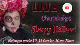 23rd LiveStream || Halloween Special with Chariebakes