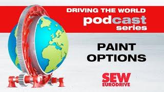 EP 2 SEW-EURODRIVE Podcast: Paint Options