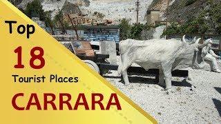 "CARRARA" Top 18 Tourist Places | Carrara Tourism | ITALY