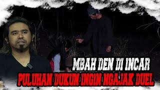 HEBOH!!!!! MBAH DEN DI INCAR PARA DUKUN