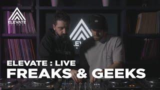 ELEVATE : LIVE - Freaks & Geeks