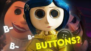 I edited CORALINE because it was halloween 