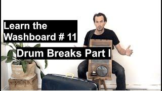 Learn the Washboard 11: Drum Breaks Part I