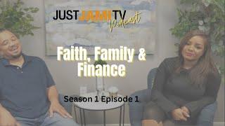 FAITH, FAMILY & FINANCE CHAT Season 1 Episode 1