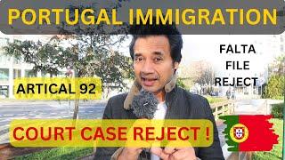 PORTUGAL IMMIGRATION UPDATE || FALTA NOT MORE THEN 20 DAYS || ARTICAL 92 REJECT