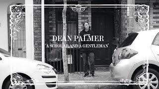 Dean Palmer - A Scholar and a Gentleman Skateboarding Part