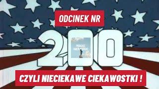 200. Wielka gra w nieciekawe ciekawostki!